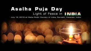 Asalha Puja Day Light of Peace in India, 2019